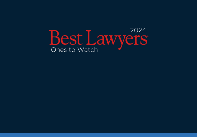 Best Lawyers Ones to Watch 2024